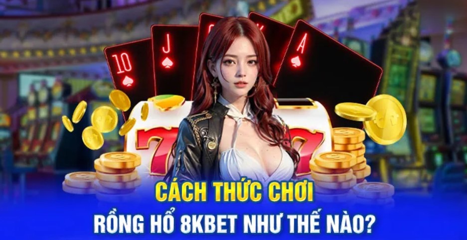 Các thuật ngữ chuyên môn trong game rồng hổ online từ nhà cái 8kbet