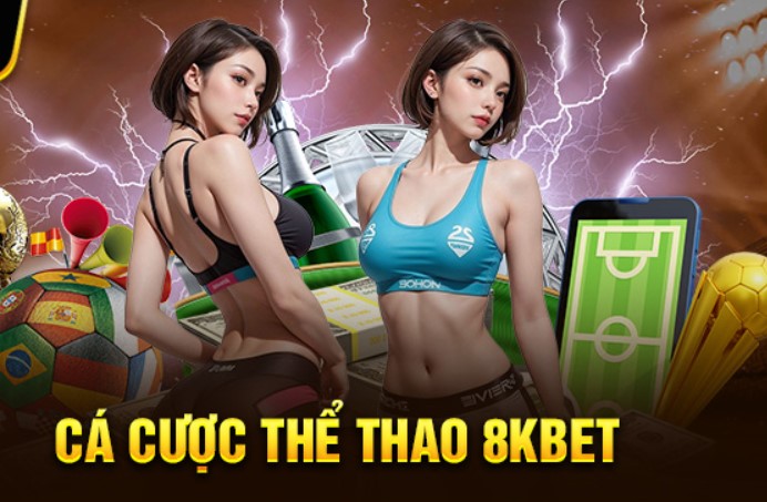 Khái quát về game cá cược Thể Thao tại nhà cái  8kbet